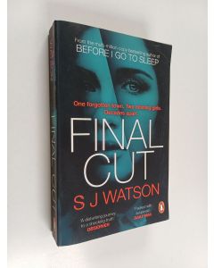 Kirjailijan S. J. Watson käytetty kirja Final cut