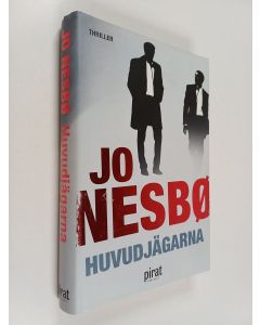 Kirjailijan Jo Nesbo käytetty kirja Huvudjägarna