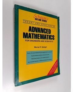 Kirjailijan Murray R. Spiegel käytetty kirja Schaum's outline of theory and problems of advanced mathematics for engineers and scientists