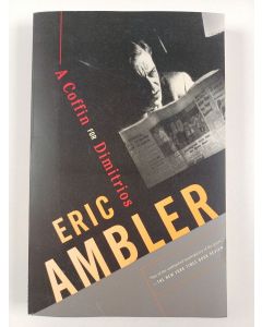 Kirjailijan Eric Ambler uusi kirja A Coffin for Dimitrios