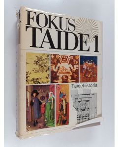käytetty kirja Fokus taide 1 : Taidehistoria