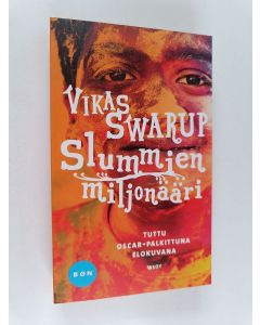 Kirjailijan Vikas Swarup käytetty kirja Slummien miljonääri