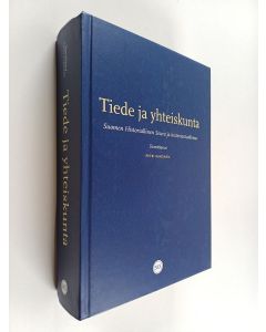 Kirjailijan Petri Karonen käytetty kirja Tiede ja yhteiskunta : Suomen Historiallinen Seura ja historiantutkimus