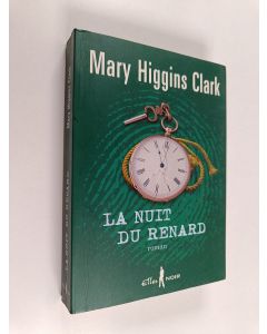 Kirjailijan Mary Higgins Clark käytetty kirja La nuit du renard