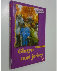 Kirjailijan Karen Bentley käytetty kirja Gloryn uusi jockey