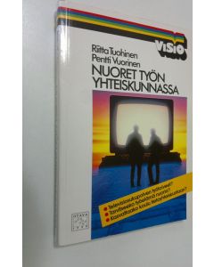 Kirjailijan Riitta Tuohinen käytetty kirja Nuoret työn yhteiskunnassa