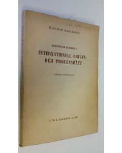 Kirjailijan Hjalmar Karlgren käytetty kirja Kortfattad lärobok 1 : Internationell privat- och processrätt