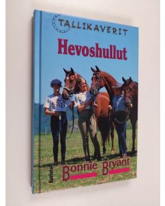 Kirjailijan Bonnie Bryant käytetty kirja Hevoshullut