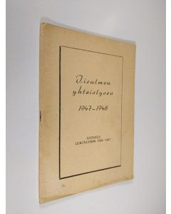 käytetty teos Iisalmen yhteislyseo 1947-1948 : katsaus lukuvuosiin 1939-1947