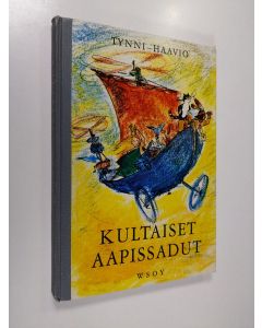 Kirjailijan Aale Tynni käytetty kirja Kultaiset aapissadut