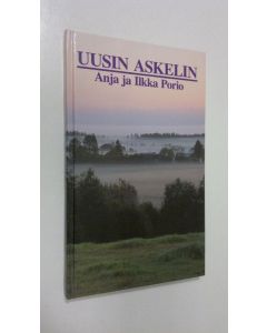 Kirjailijan Anja Porio käytetty kirja Uusin askelin