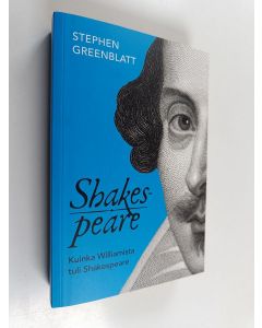 Kirjailijan Stephen Greenblatt käytetty kirja Shakespeare Kuinka Williamista tuli Shakespeare