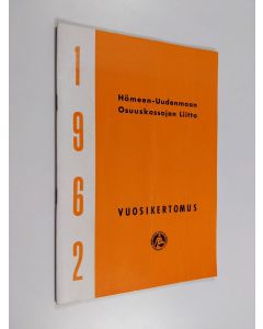 käytetty kirja Hämeen-Uudenmaan osuuskassojen liitto vuosikertomus 1962