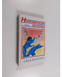 Kirjailijan Laila Kohonen käytetty kirja Hopeariipuksen salaisuus