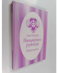 Kirjailijan Lauri Rauhala käytetty kirja Humanistinen psykologia