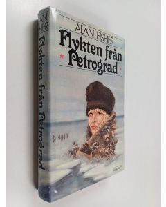 Kirjailijan Alan Fisher käytetty kirja Flykten från Petrograd