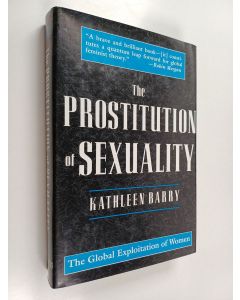 Kirjailijan Kathleen Barry käytetty kirja The Prostitution of sexuality