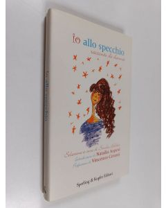 Kirjailijan Scuola Holden käytetty kirja Io allo specchio. Racconti di donna