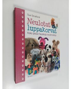 Kirjailijan Sue Stratford käytetty kirja Neulotut luppakorvat - Koko pesue hauskoja neulemalleja