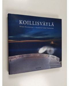 Kirjailijan Heikki Haapavaara käytetty kirja Koillisväylä