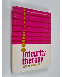 Kirjailijan John Drakeford käytetty kirja Integrity therapy