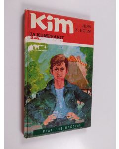 Kirjailijan Jens K. Holm käytetty kirja Kim ja kumppanit