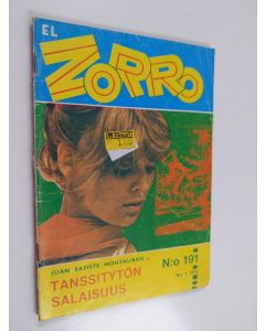 Kirjailijan Juan Batiste Montauban käytetty teos El Zorro 191 1/1975 : Tanssitytön salaisuus