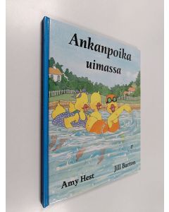 Kirjailijan Amy Hest käytetty kirja Ankanpoika uimassa