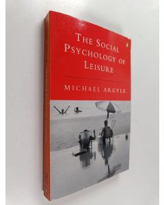 Kirjailijan Michael Argyle käytetty kirja The Social Psychology of Leisure