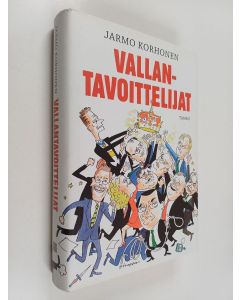 Kirjailijan Jarmo Korhonen käytetty kirja Vallantavoittelijat