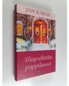 Kirjailijan Jan Karon käytetty kirja Iltapuhteita pappilassa