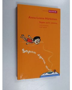 Kirjailijan Anna-Leena Härkönen käytetty kirja Sopan syvin olemus : 42 ruokaohjetta, 687 ajatusta