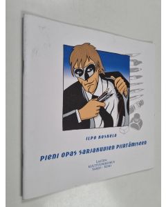 Kirjailijan Ilpo Koskela käytetty teos Pieni opas sarjakuvien piirtämiseen