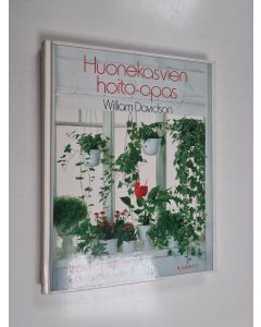 Kirjailijan Matti Erkamo & William Davidson ym. käytetty kirja Huonekasvien hoito-opas