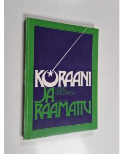 Kirjailijan Heikki Räisänen käytetty kirja Koraani ja Raamattu
