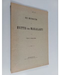 Kirjailijan Leonard Henrik Borgström käytetty kirja Die Meteoriten von Hvittis und Marjalahti
