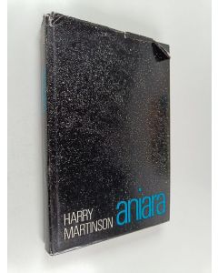 Kirjailijan Harry Martinson käytetty kirja Aniara : katsaus ihmiseen ajassa ja tilassa
