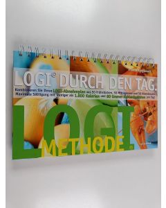 käytetty teos LOGI durch den Tag - kombinieren Sie Ihren LOGI-Abnehmplan aus 50 Frühstücken, 50 Mittagessen und 50 Abendessen ; maximale Sättigung mit weniger als 1600 Kalorien und 80 Gramm Kohlenhydraten pro Tag! (Kotelossa)