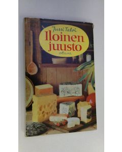 Kirjailijan Jussi Talvi käytetty kirja Iloinen juusto