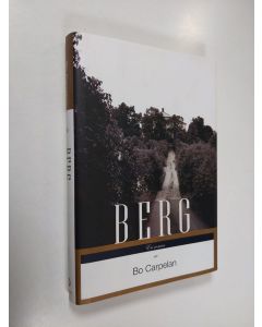 Kirjailijan Bo Carpelan käytetty kirja Berg : en roman