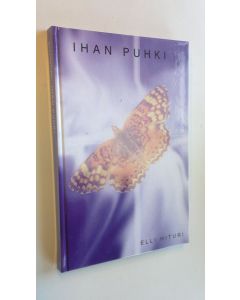 Kirjailijan Elli Hituri käytetty kirja Ihan puhki (ERINOMAINEN)