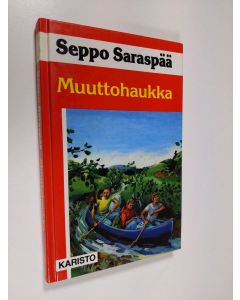 Kirjailijan Seppo Saraspää käytetty kirja Muuttohaukka