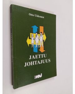 Kirjailijan Otto Ukkonen käytetty kirja Jaettu johtajuus