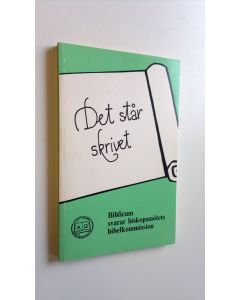 Kirjailijan G. A. Danell käytetty kirja Det står skrivet : Biblicum svarar biskopsmötets bibelkommission