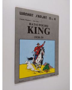Kirjailijan Charles Flanders käytetty kirja Ratsupoliisi King 1938-39
