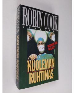 Kirjailijan Robin Cook käytetty kirja Kuoleman ruhtinas