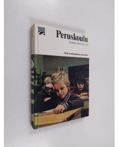 Kirjailijan Tarmo Mäki-Kuutti käytetty kirja Peruskoulu tietoja oppilaille ja vanhemmille