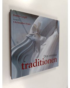 Kirjailijan Katrin Cargill käytetty kirja Den svenska traditionen