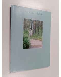 Kirjailijan Ritva Lemmetyinen käytetty kirja Polkuja ja teitä