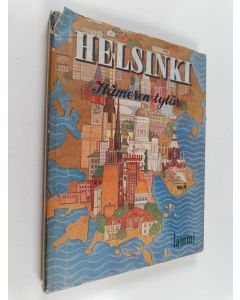 Kirjailijan Matti Kurjensaari & Erik Blomberg käytetty kirja Helsinki - Itämeren tytär